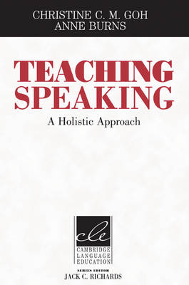 Teaching Speaking: A Holistic Approach (Hardback)