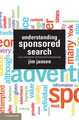 Understanding Sponsored Search: Core Elements of Keyword Advertising (Hardback)