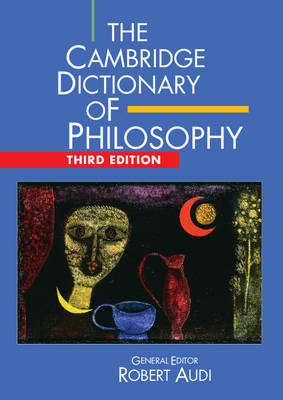 The Cambridge Dictionary of Philosophy (Hardback)