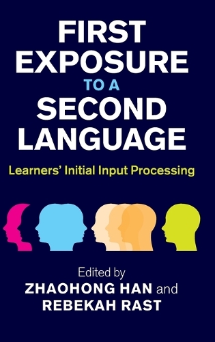 First Exposure to a Second Language: Learners' Initial Input Processing (Hardback)