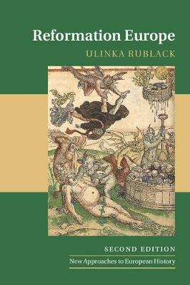 Reformation Europe - New Approaches to European History (Hardback)