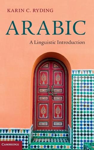 Arabic: A Linguistic Introduction (Hardback)