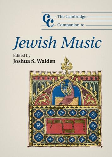 Cambridge Companions to Music: The Cambridge Companion to Jewish Music (Hardback)