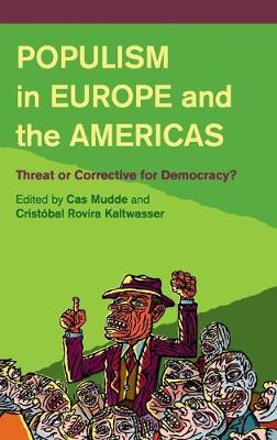 Populism in Europe and the Americas: Threat or Corrective for Democracy? (Hardback)