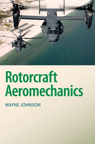 Cambridge Aerospace Series: Rotorcraft Aeromechanics Series Number 36 (Hardback)
