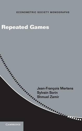 Repeated Games - Econometric Society Monographs 55 (Hardback)