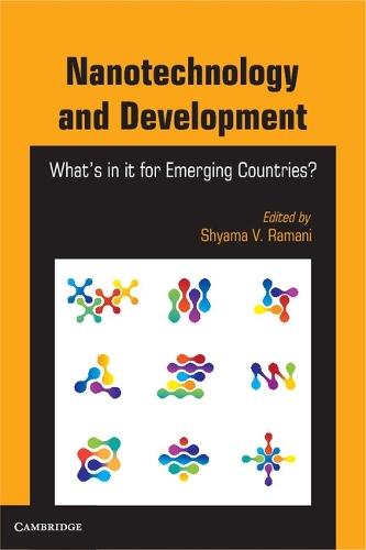 Nanotechnology and Development: What's in it for Emerging Countries? (Hardback)