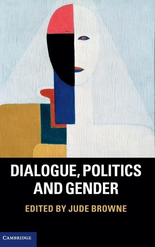 Dialogue, Politics and Gender (Hardback)