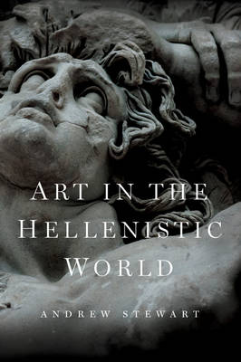 Art in the Hellenistic World: An Introduction (Hardback)