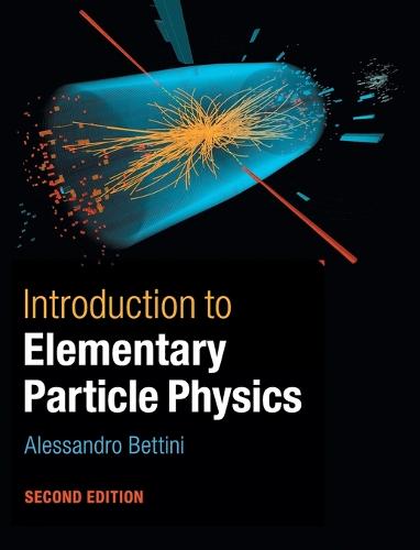 Introduction to Elementary Particle Physics (Hardback)
