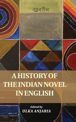 A History of the Indian Novel in English (Hardback)