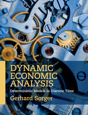Dynamic Economic Analysis: Deterministic Models in Discrete Time (Hardback)