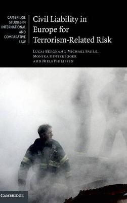Cambridge Studies in International and Comparative Law: Civil Liability in Europe for Terrorism-Related Risk Series Number 123 (Hardback)