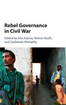 Rebel Governance in Civil War (Hardback)