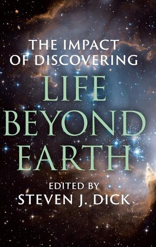 The Impact of Discovering Life beyond Earth (Hardback)