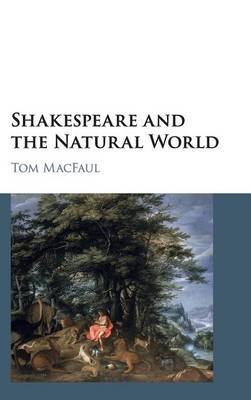 Shakespeare and the Natural World (Hardback)