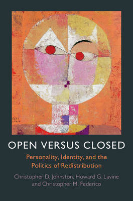Open versus Closed: Personality, Identity, and the Politics of Redistribution (Hardback)