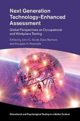 Next Generation Technology-Enhanced Assessment: Global Perspectives on Occupational and Workplace Testing - Educational and Psychological Testing in a Global Context (Hardback)