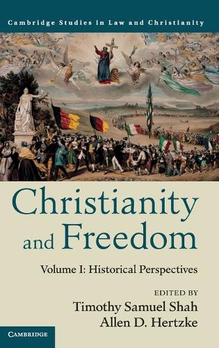 Law and Christianity Christianity and Freedom: Historical Perspectives Volume 1 (Hardback)