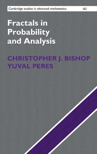 Cambridge Studies in Advanced Mathematics: Fractals in Probability and Analysis Series Number 162 (Hardback)