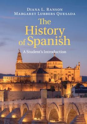 The History of Spanish: A Student's Introduction (Hardback)