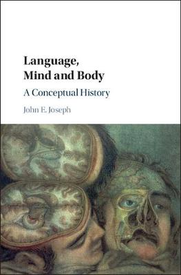 Language, Mind and Body: A Conceptual History (Hardback)