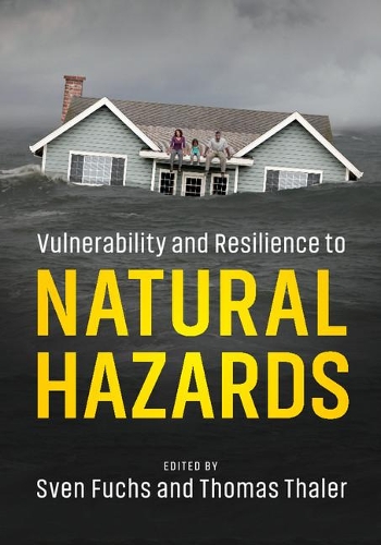 Vulnerability and Resilience to Natural Hazards (Hardback)