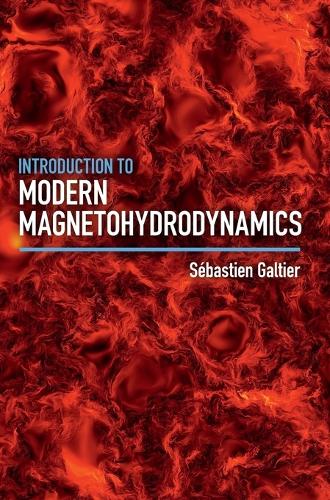 Introduction to Modern Magnetohydrodynamics (Hardback)