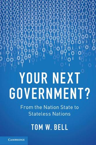 Your Next Government?: From the Nation State to Stateless Nations (Hardback)
