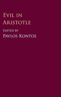Evil in Aristotle (Hardback)