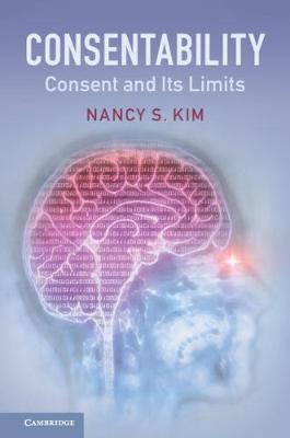 Consentability: Consent and its Limits (Hardback)