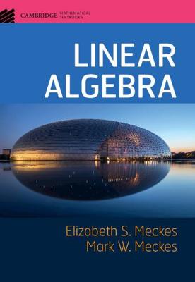Cambridge Mathematical Textbooks: Linear Algebra (Hardback)
