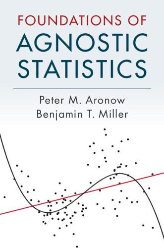 Foundations of Agnostic Statistics (Hardback)