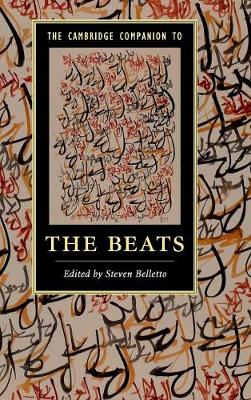 The Cambridge Companion to the Beats - Cambridge Companions to Literature (Hardback)