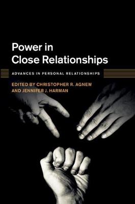 Advances in Personal Relationships: Power in Close Relationships (Hardback)