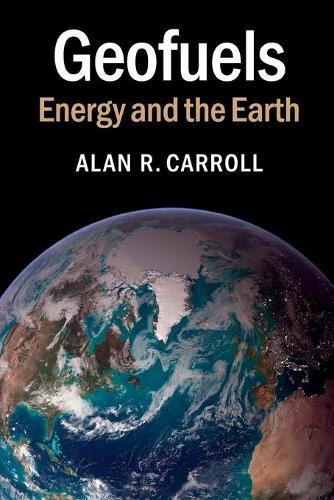 Geofuels: Energy and the Earth (Paperback)