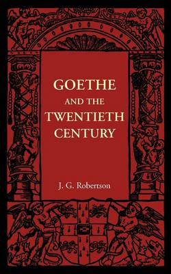 Goethe and the Twentieth Century (Paperback)