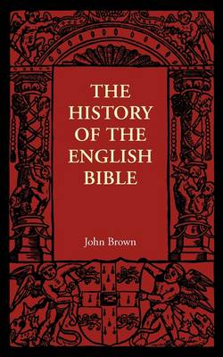 The History of the English Bible (Paperback)