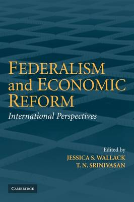 Federalism and Economic Reform: International Perspectives (Paperback)