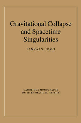 Gravitational Collapse and Spacetime Singularities - Cambridge Monographs on Mathematical Physics (Paperback)