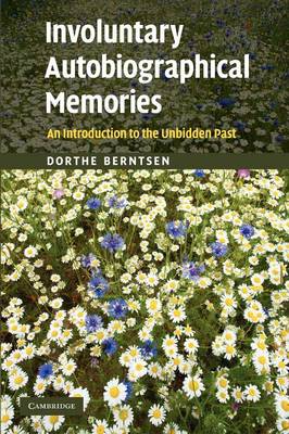 Involuntary Autobiographical Memories: An Introduction to the Unbidden Past (Paperback)