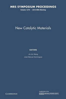 New Catalytic Materials: Volume 1279 - MRS Proceedings (Paperback)