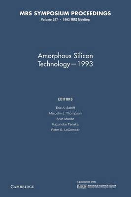 Amorphous Silicon Technology 1993: Volume 297 - MRS Proceedings (Paperback)