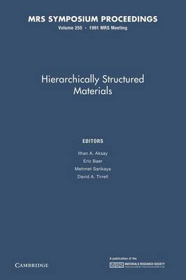 Hierachically Structured Materials: Volume 255 - MRS Proceedings (Paperback)