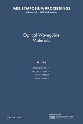 Optical Waveguide Materials: Volume 244 - MRS Proceedings (Paperback)