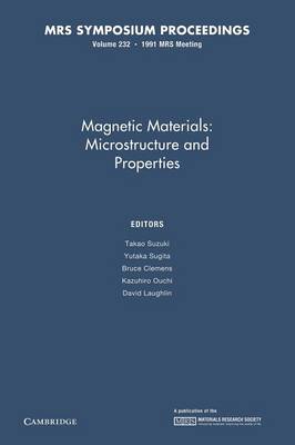 Magnetic Materials: Volume 232: Microstructure and Properties - MRS Proceedings (Paperback)