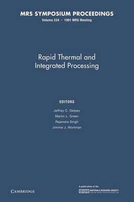 Rapid Thermal and Integrated Processing: Volume 224 - MRS Proceedings (Paperback)
