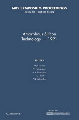 Amorphous Silicon Technology - 1991: Volume 219 - MRS Proceedings (Paperback)