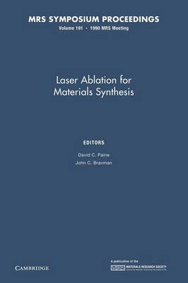 Laser Ablation for Materials Synthesis: Volume 191 - MRS Proceedings (Paperback)