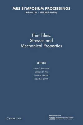 Thin Films: Volume 130: Stresses and Mechanical Properties I - MRS Proceedings (Paperback)